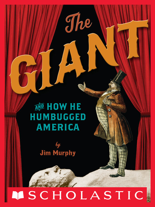 Title details for The Giant and How He Humbugged America by Jim Murphy - Wait list